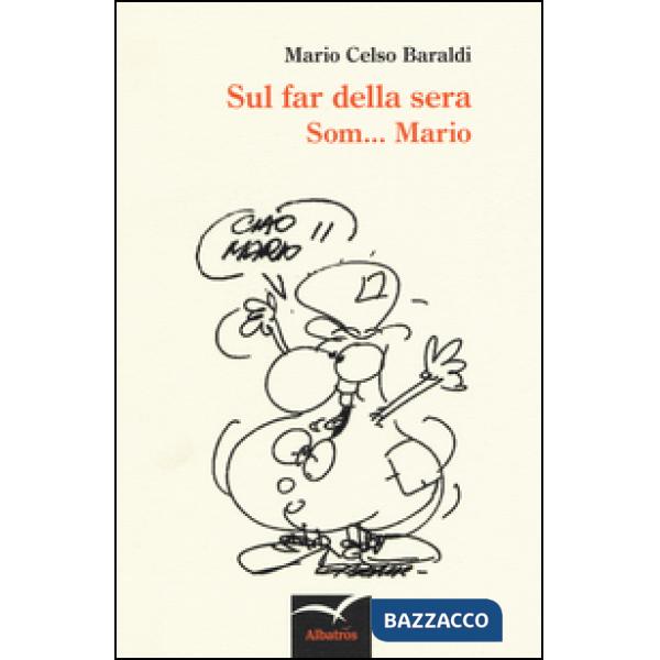 Sul far della sera. Som... Mario