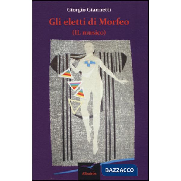 Eletti di Morfeo (il musico) (Gli)