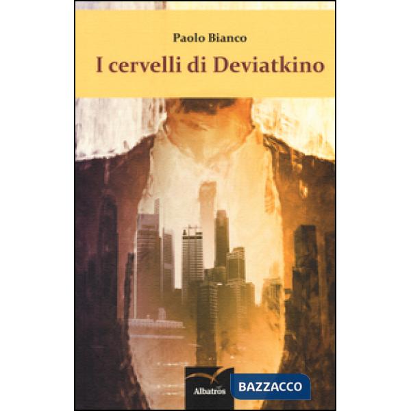 Cervelli di Deviatkino (I)