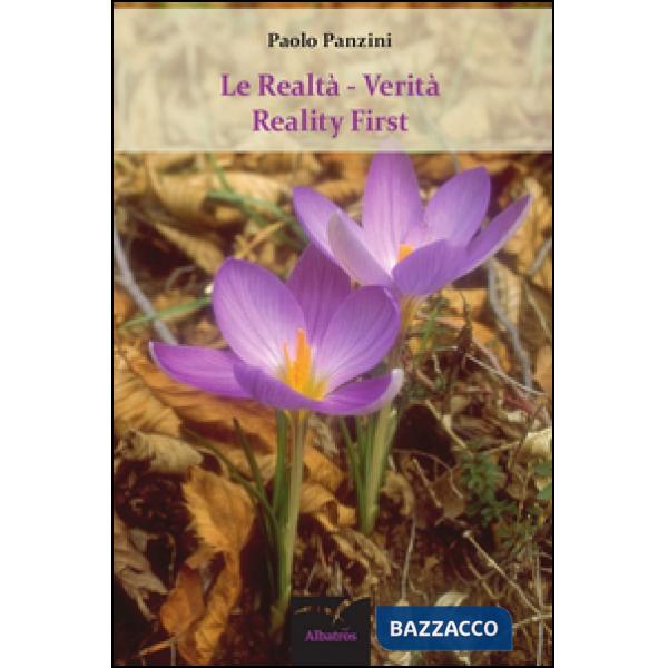 Realtà. Verità reality first (Le)