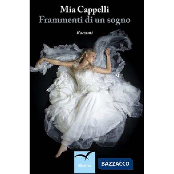Frammenti di un sogno