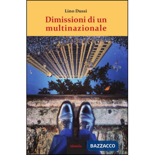 Dimissioni di un multinazionale