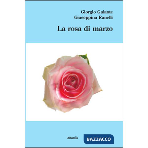 Rosa di marzo (La)