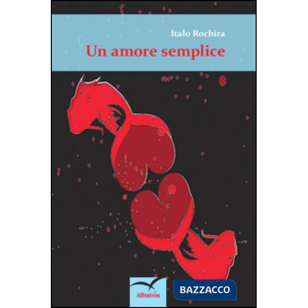 Amore semplice (Un)