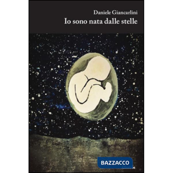 Io sono nata dalle stelle