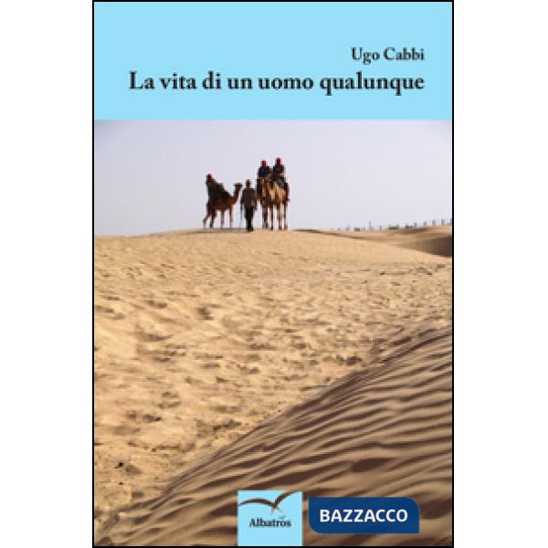 Vita di un uomo qualunque (La)