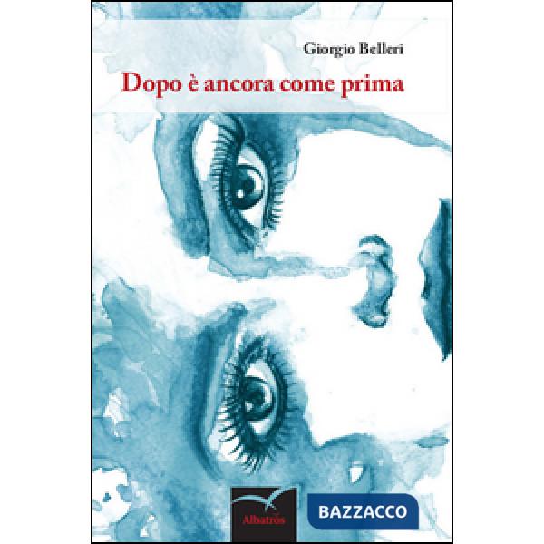 Dopo è ancora come prima