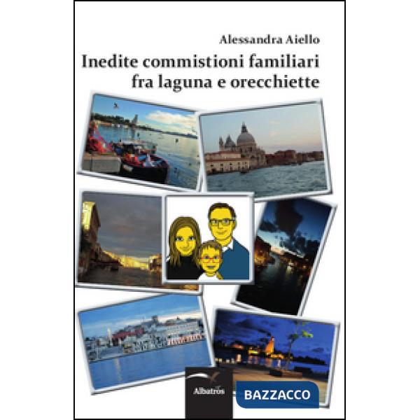 Inedite commistioni familiari fra laguna e orecchiette
