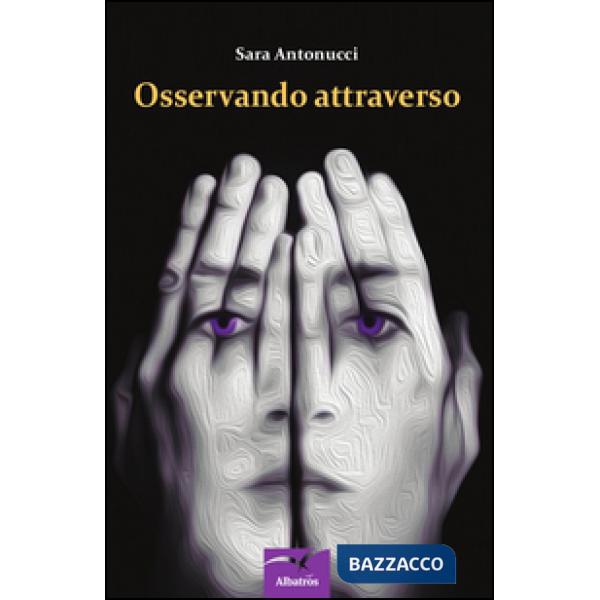 Osservando attraverso