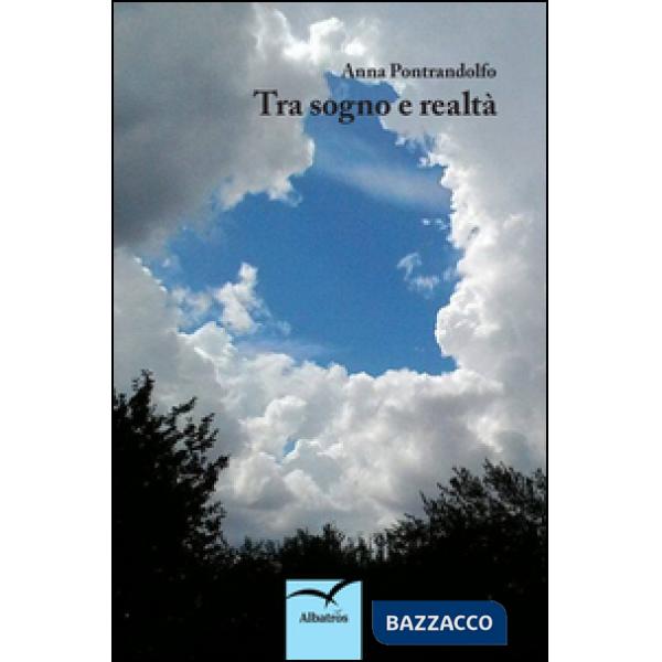 Tra sogno e realtà