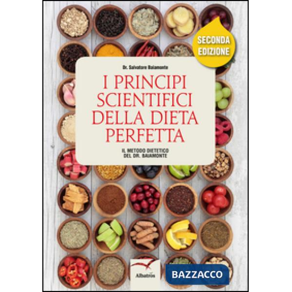 Principi scientifici della dieta perfetta (I)