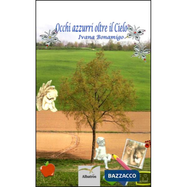 Occhi azzurri oltre il cielo