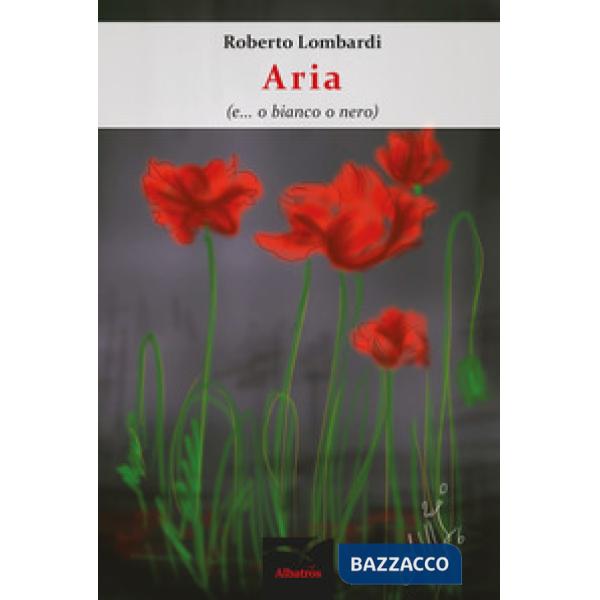 Aria (e... o bianco o nero)