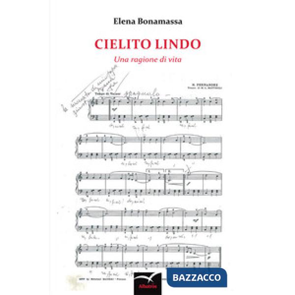 Cielito lindo. Una ragione di vita