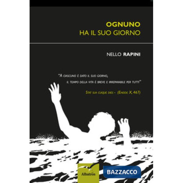 Ognuno ha il suo giorno