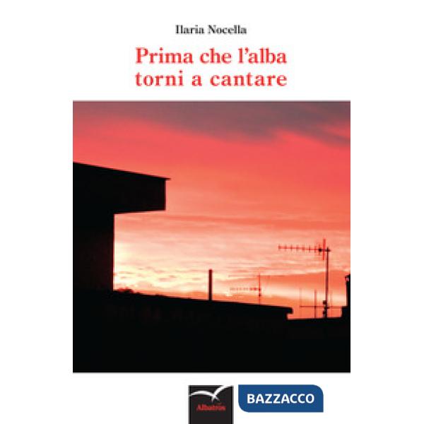 Prima che l'alba torni a cantare