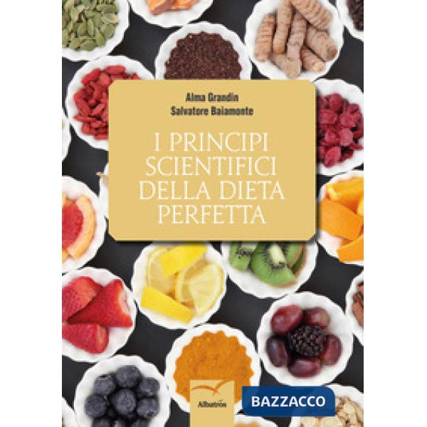 Principi scientifici della dieta perfetta (I)