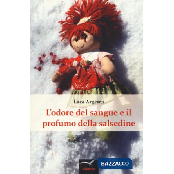 Odore del sangue e il profumo della salsedine (L')