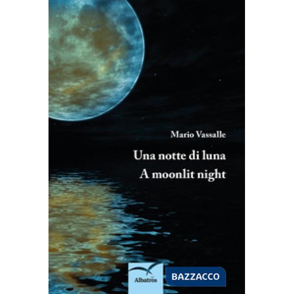 Notte di luna-A moonlit night (Una)