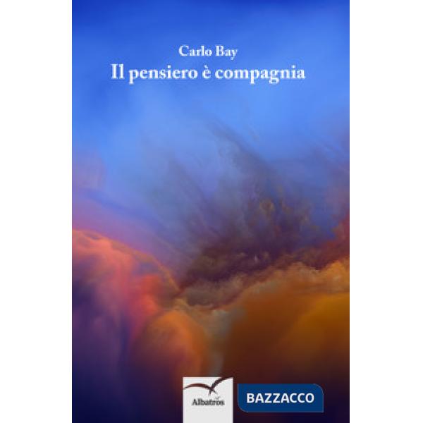 Pensiero è compagnia (Il)