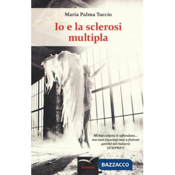 Io e la sclerosi multipla