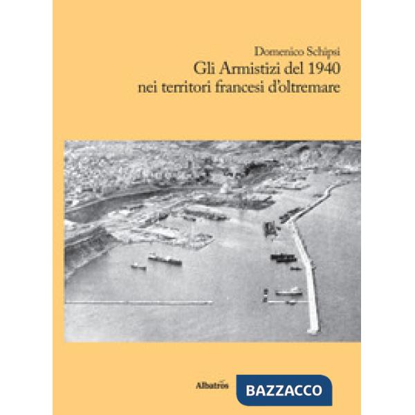 Armistizi del 1940 nei territori francesi d'oltremare (Gli)