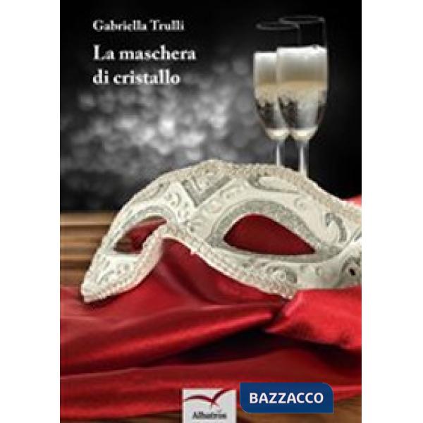 Maschera di cristallo (La)