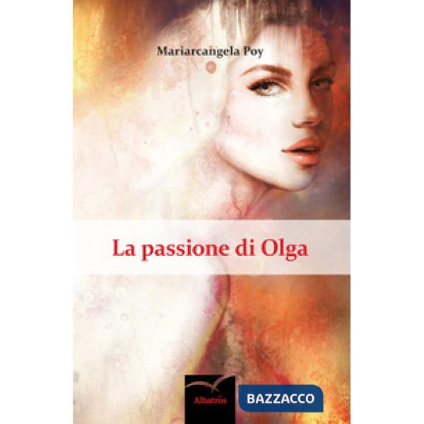 Passione di Olga (La)