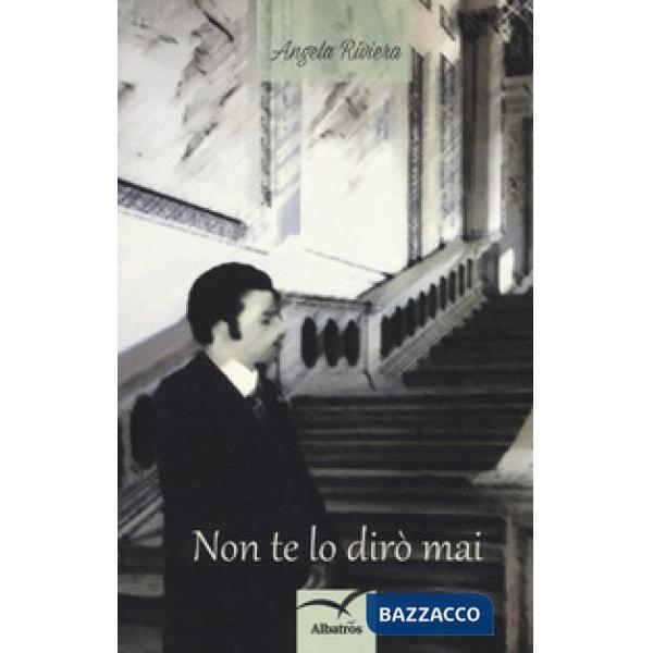 Non te lo dirò mai
