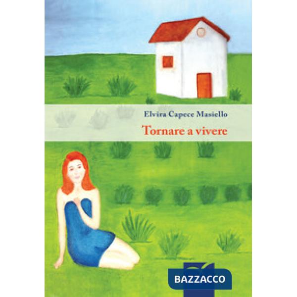 Tornare a vivere
