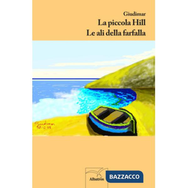 Piccola Hill-Le ali della farfalla (La)