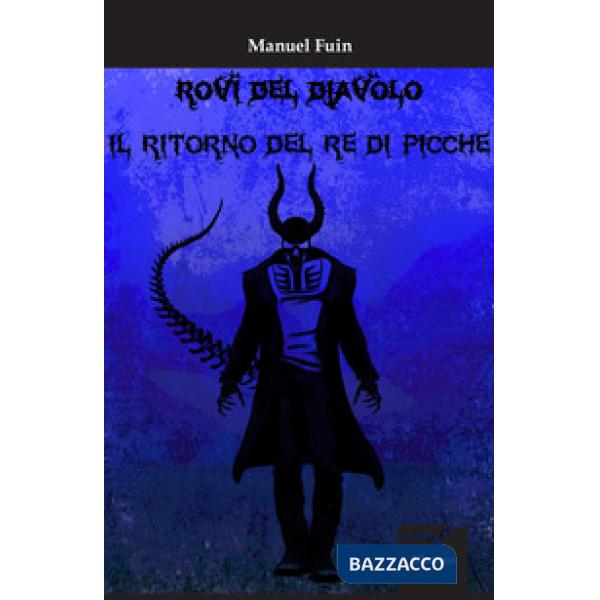 Rovi del diavolo. Il ritorno del re di picche. Vol. 1