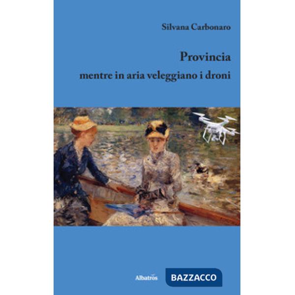 Provincia. Mentre in aria veleggiano i droni