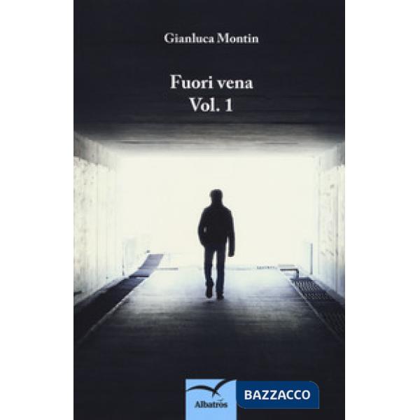 Fuori vena. Vol. 1