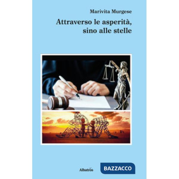 Attraverso le asperità, sino alle stelle