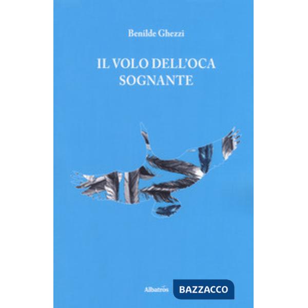 Volo dell'oca sognante (Il)