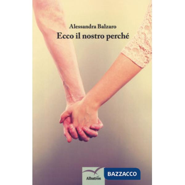 Ecco il nostro perchè