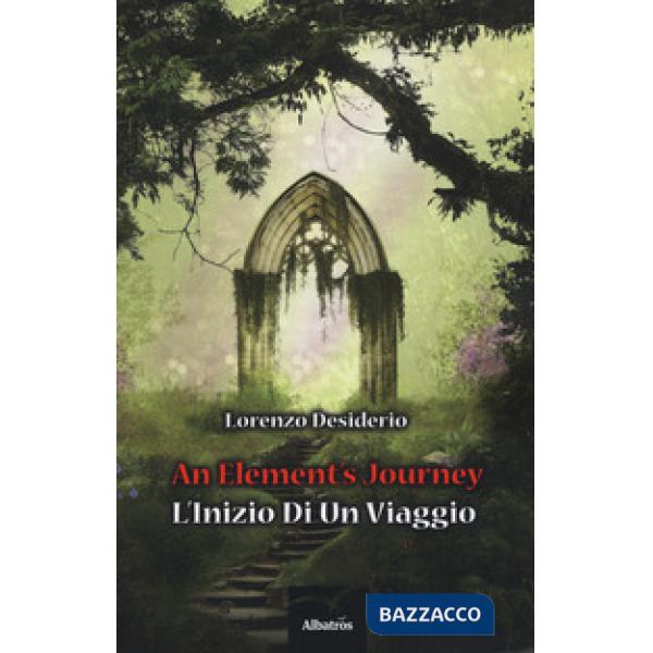 Element's journey. L'inizio di un viaggio (An)