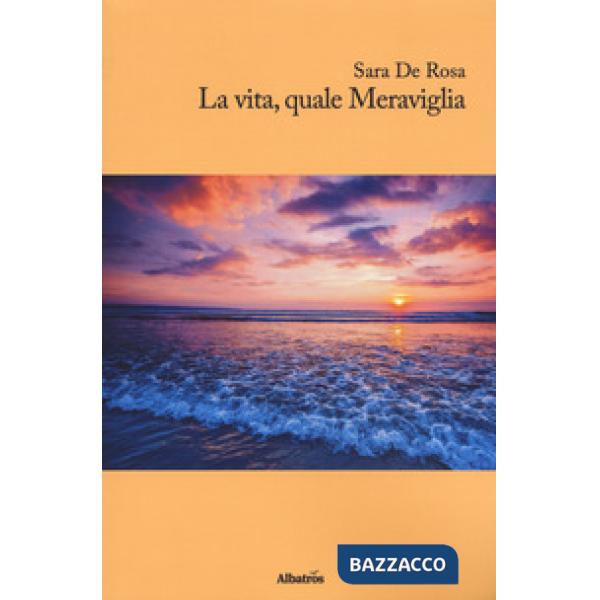 Vita, quale meraviglia (La)