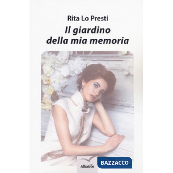 Giardino della mia memoria (Il)