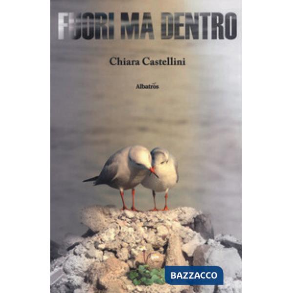Fuori ma dentro