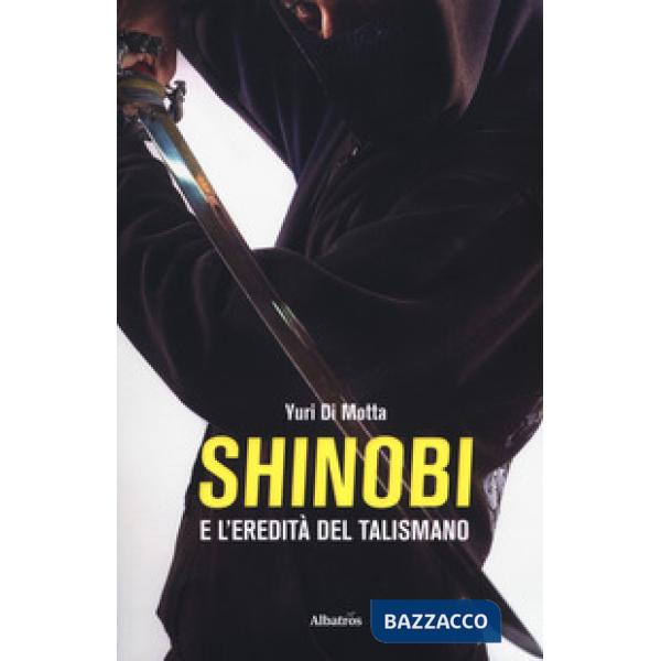 Shinobi e l'eredità del talismano