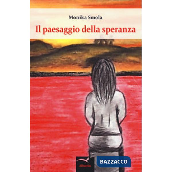 Paesaggio della speranza (Il)