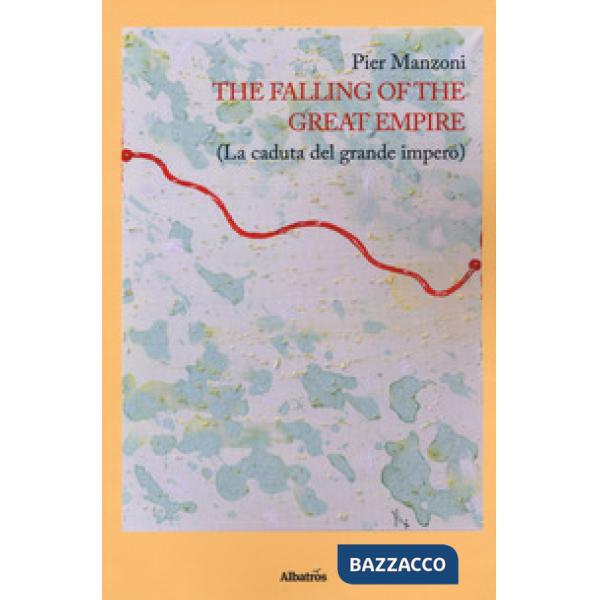 Falling of the great empire (La caduta del grande impero) (The)