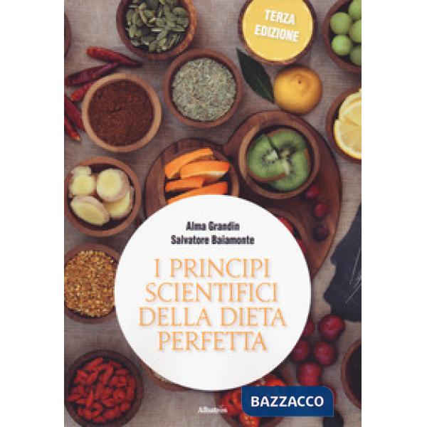 Principi scientifici della dieta perfetta (I)