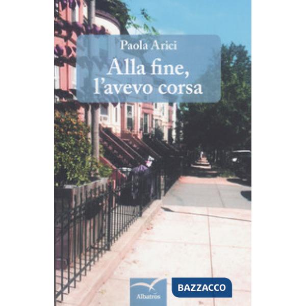Alla fine, l'avevo corsa