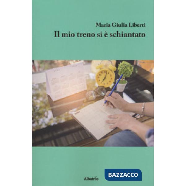 Mio treno si è schiantato (Il)