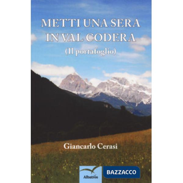 Metti una sera in val Codera. (Il portafoglio)