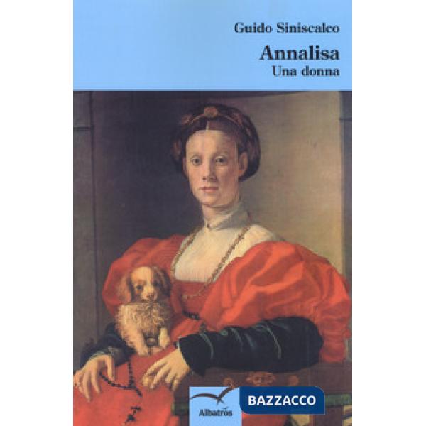 Annalisa. Una donna