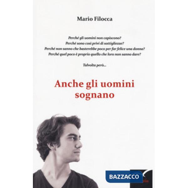 Anche gli uomini sognano